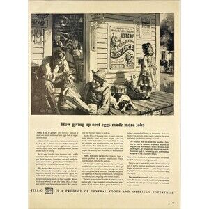 Jello "How giving up nest eggs made more jobs" General Store Scene Print Ad 1946